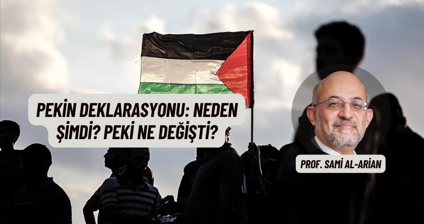 Pekin Deklarasyonu: Neden Şimdi? Peki Ne Değişti?