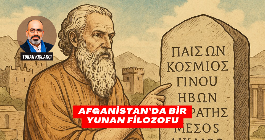 Afganistan’da Bir Yunan Filozofu