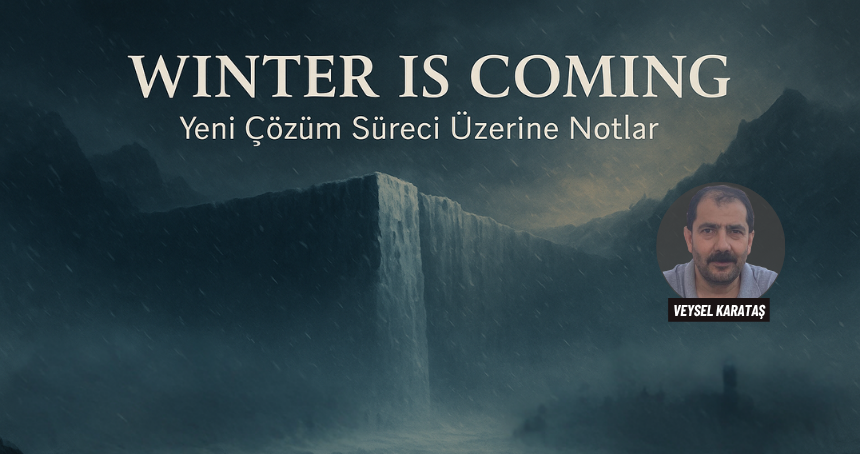 Yeni Çözüm Süreci Üzerine Notlar