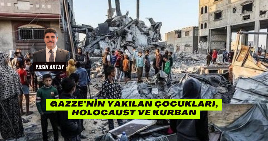 Gazze’nin yakılan çocukları, Holocaust ve kurban