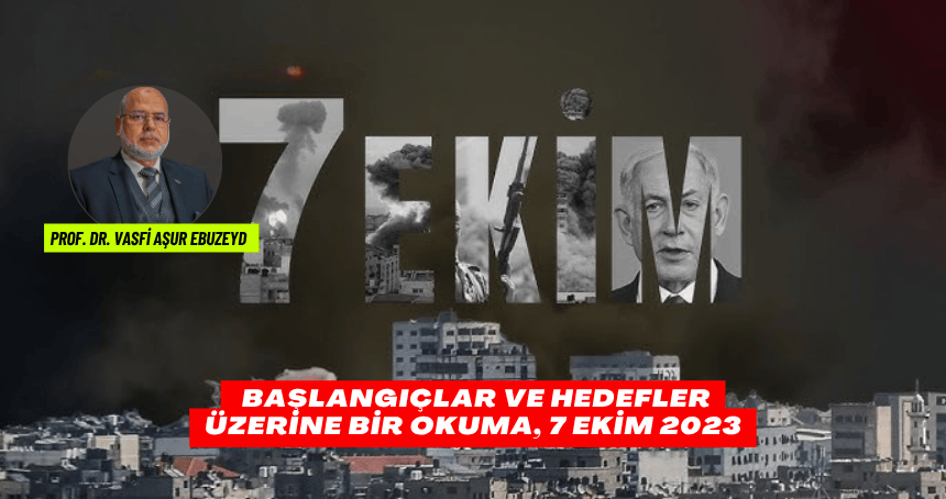 Muhammed Deif'in Aksa Tufanı Açıklaması: Başlangıçlar ve Hedefler Üzerine Bir Okuma, 7 Ekim 2023