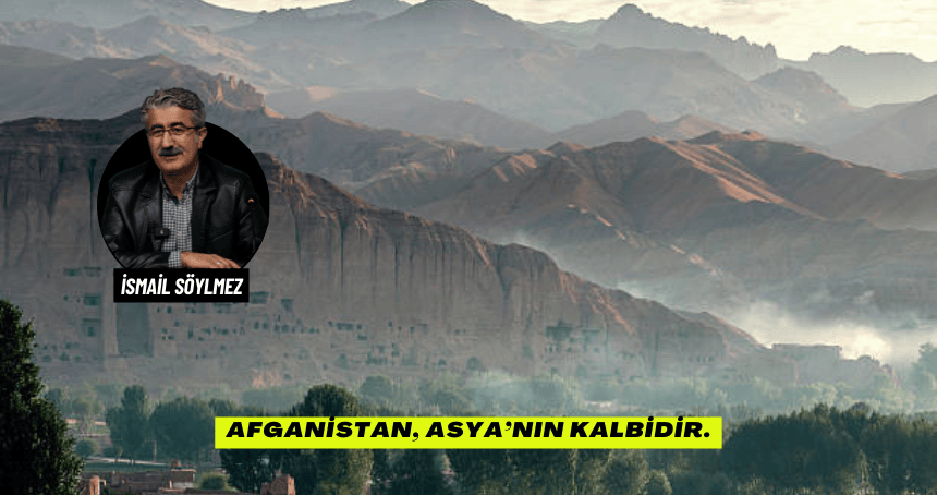 Afganistan, Asya’nın Kalbidir