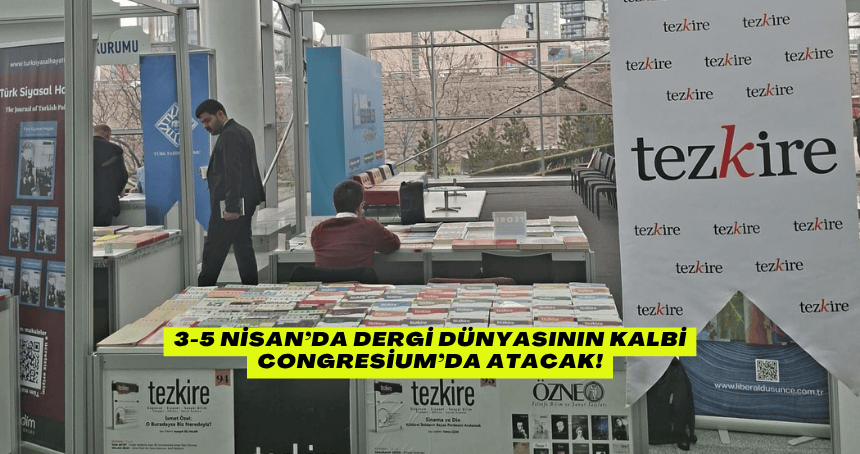 3-5 Nisan’da Dergi Dünyasının Kalbi Congresium’da Atacak!