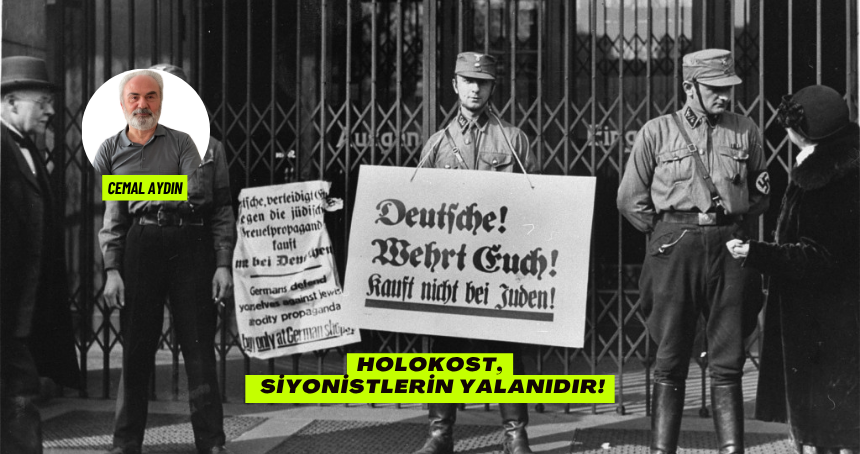 Holokost, siyonistlerin yalanıdır!