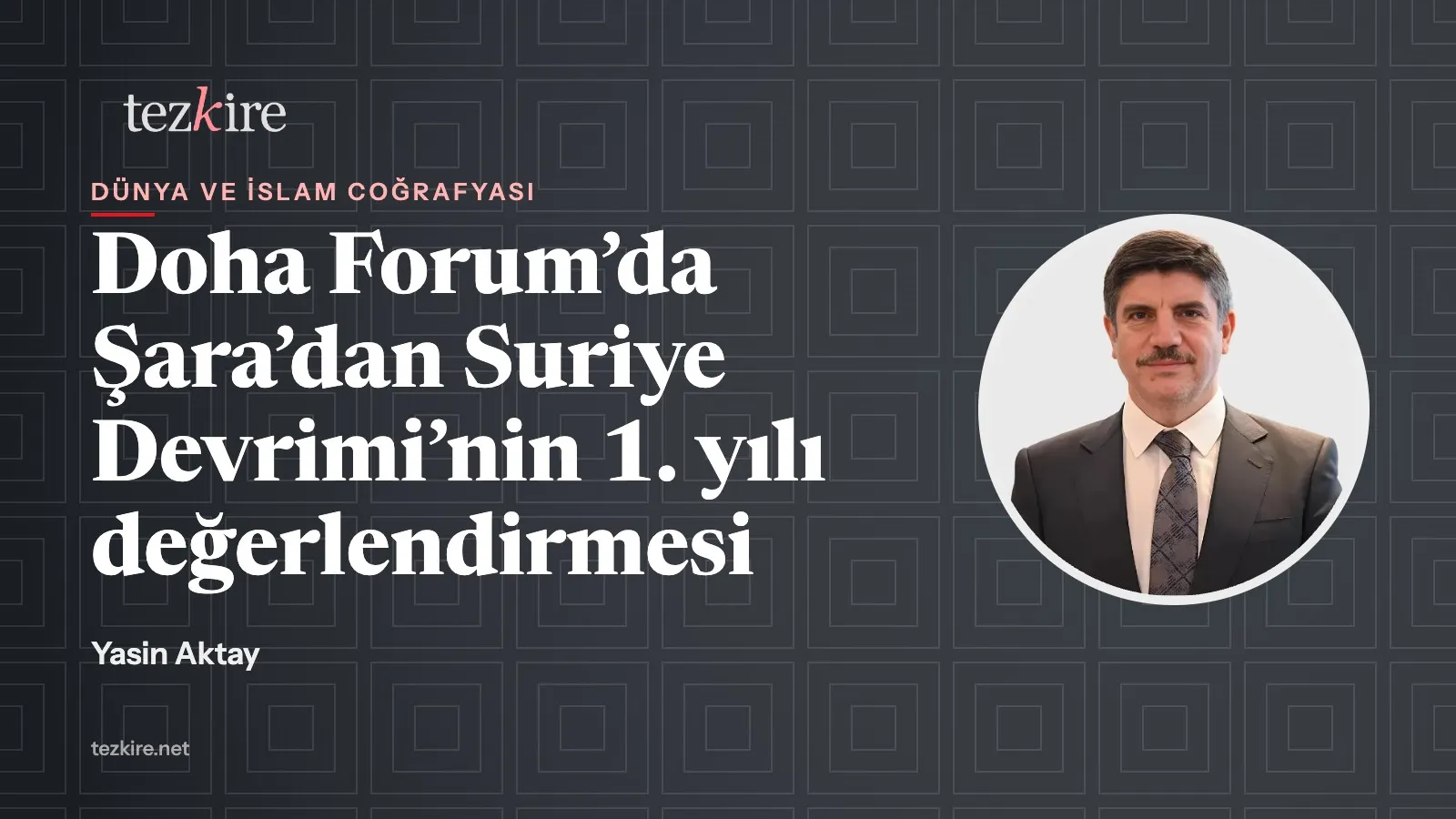 Doha Forum’da Şara’dan Suriye Devrimi’nin 1. yılı değerlendirmesi