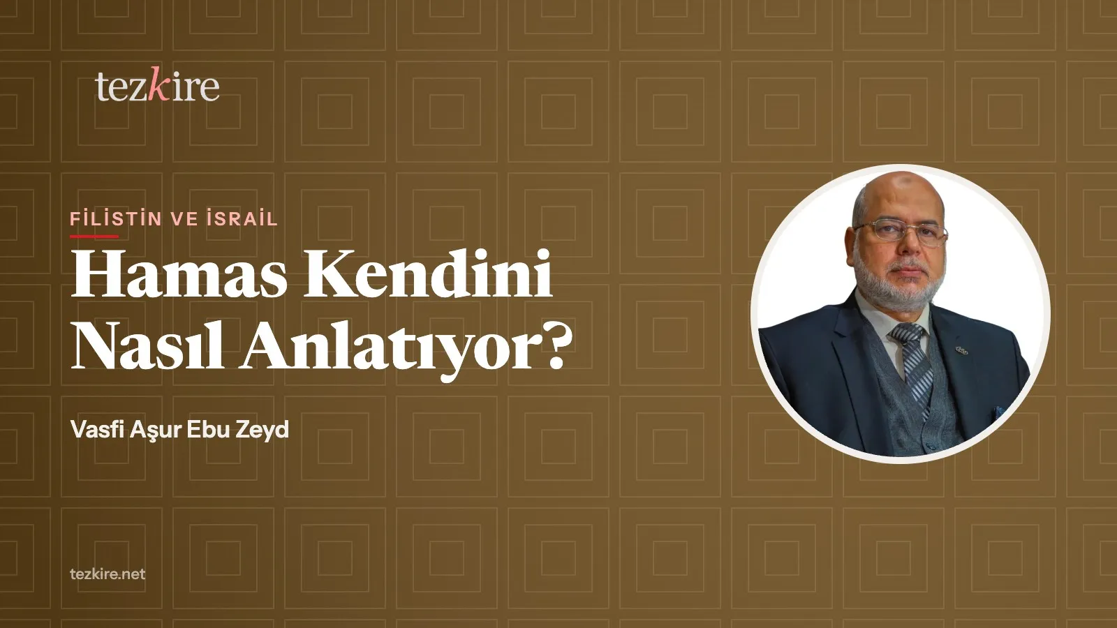 Hamas Kendini Nasıl Anlatıyor?