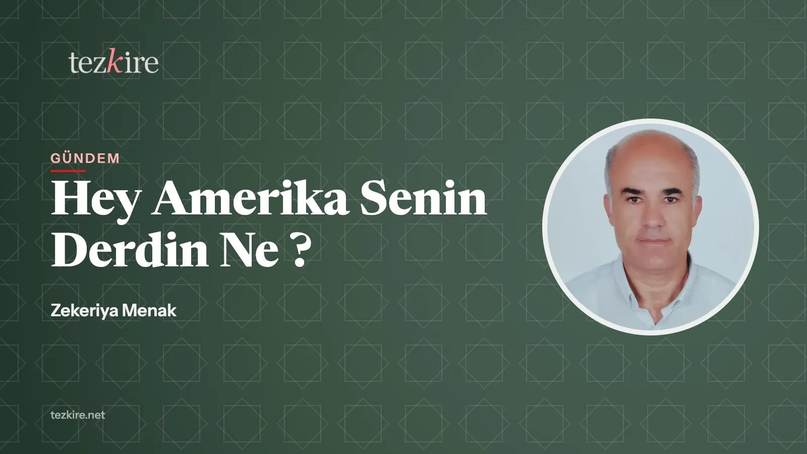 Hey Amerika Senin Derdin Ne ?