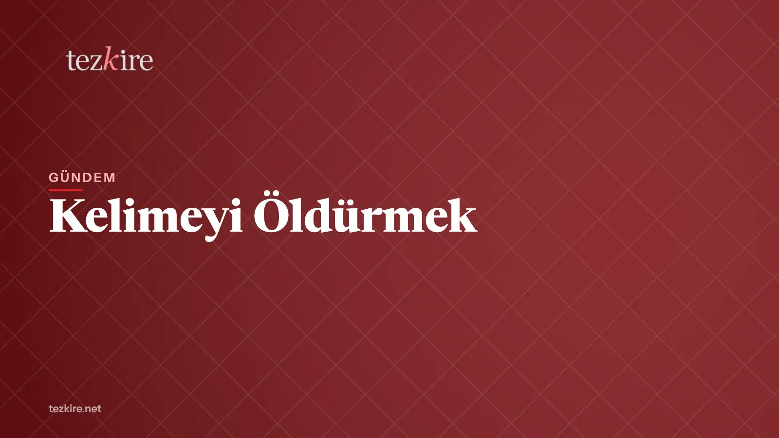 Kelimeyi Öldürmek