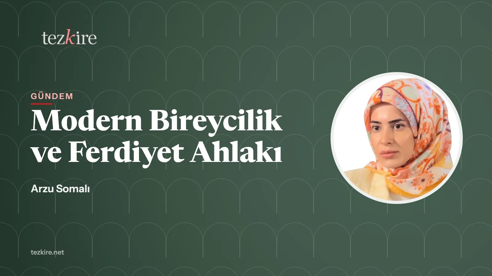 Modern Bireycilik ve Ferdiyet Ahlakı